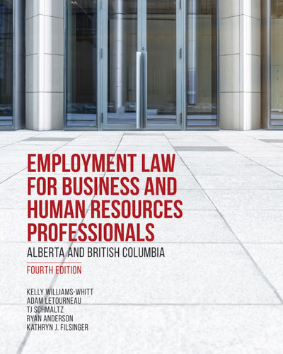 Employment Law for Business and Human Resources Professionals: Alberta and British Columbia, 4th Edi