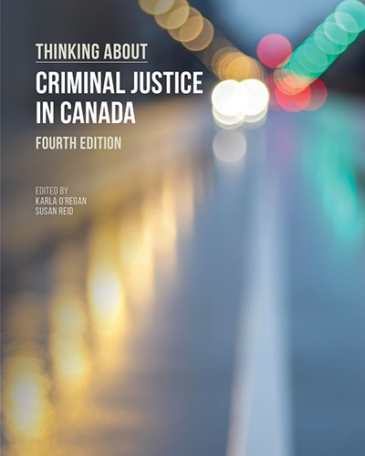 Thinking About Criminal Justice in Canada, 4th Edition