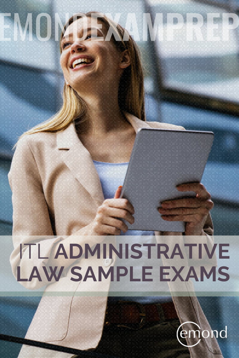 ITL Administrative Law Sample Exams