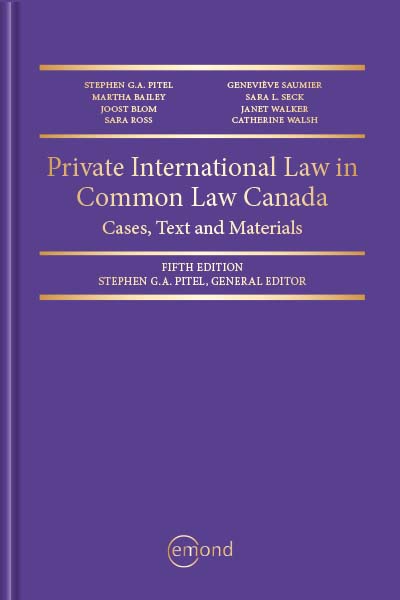 Private International Law in Common Law Canada: Cases, Text and Materials, 5th Edition