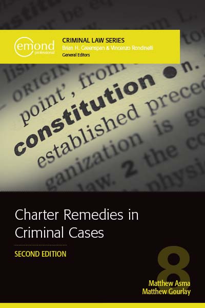 Charter Remedies in Criminal Cases, 2nd Edition