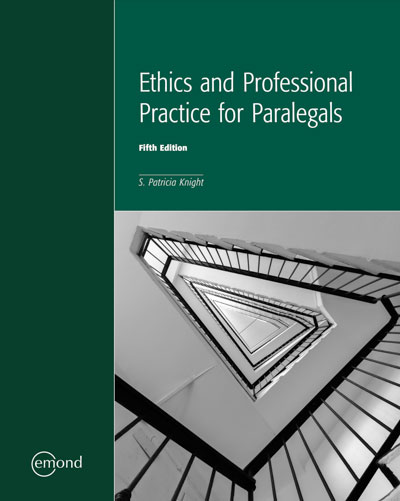 Ethics and Professional Practice for Paralegals, 5th Edition