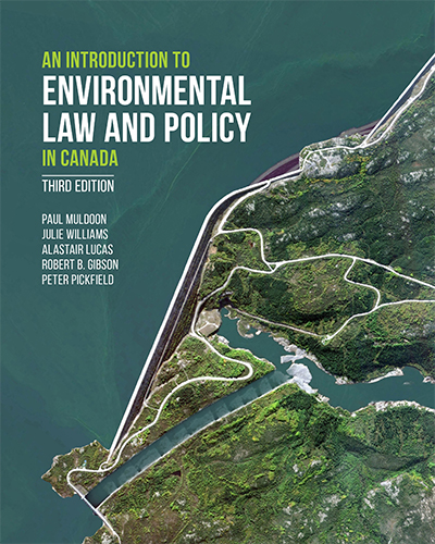 An Introduction to Environmental Law and Policy in Canada, 3rd Edition