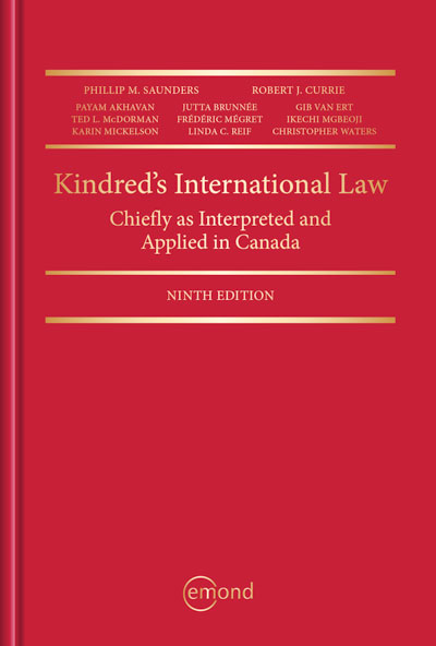 Kindred's International Law: Chiefly as Interpreted and Applied in Canada, 9th Edition