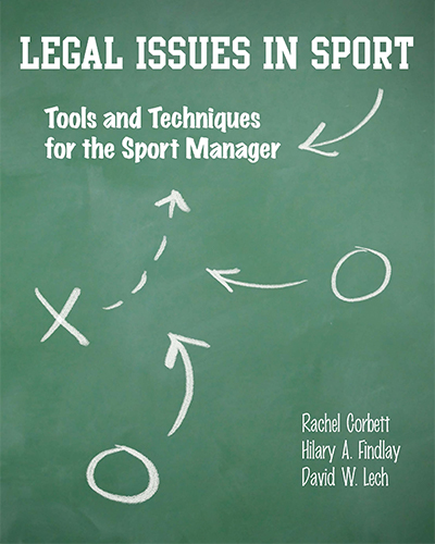 Legal Issues in Sport: Tools and Techniques for the Sport Manager