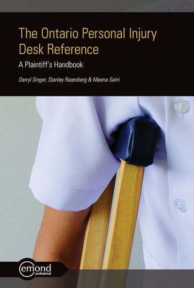 The Ontario Personal Injury Desk Reference: A Plaintiff's Handbook