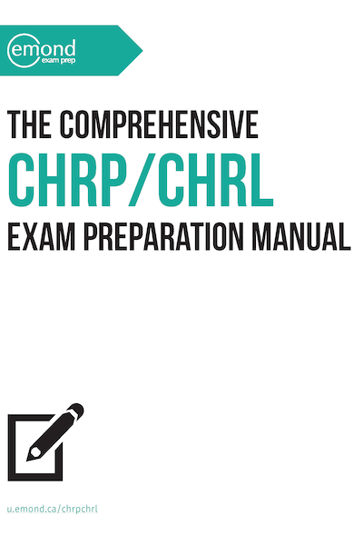 The Comprehensive CHRP/CHRL Exam Preparation Manual