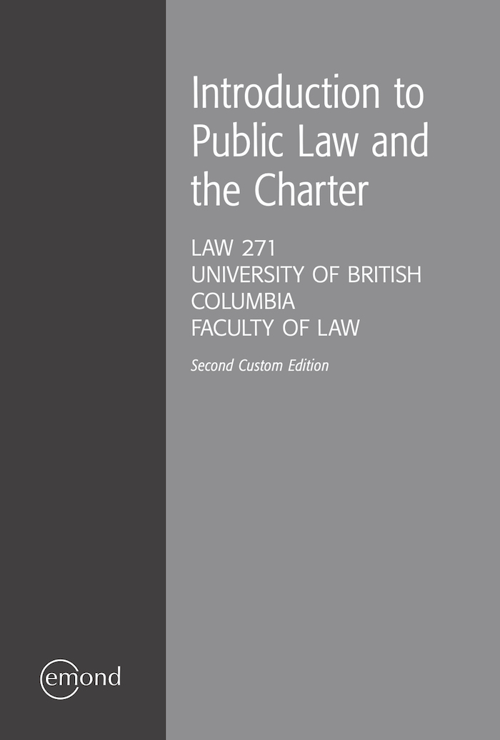 Law 271: Introduction to Public Law and the Charter, 2nd Edition (University of British Columbia)