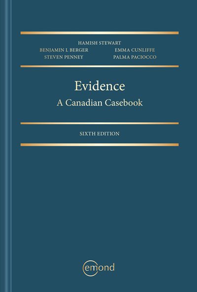 Evidence: A Canadian Casebook, 6th Edition